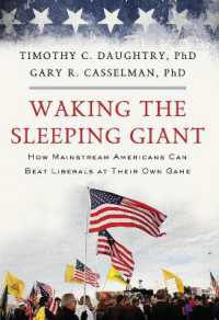 Waking the Sleeping Giant : How Mainstream Americans Can Beat Liberals at Their Own Game