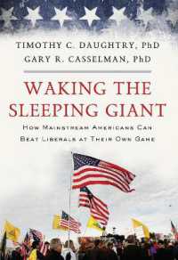Waking the Sleeping Giant : How Mainstream Americans Can Beat Liberals at Their Own Game