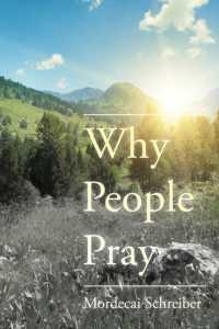 Why People Pray : The Universal Power of Prayer