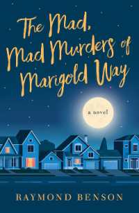 The Mad, Mad Murders of Marigold Way : A Novel