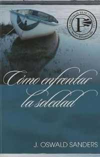 Cómo Enfrentar La Soledad