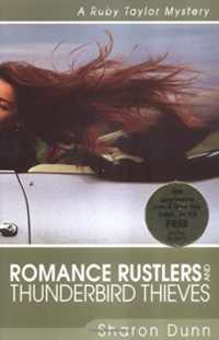Romance Rustlers and Thunderbird Thieves - a Ruby Taylor Mystery