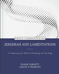 Jeremiah and Lamentations - a Commentary for Biblical Preaching and Teaching