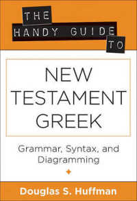 The Handy Guide to New Testament Greek - Grammar, Syntax, and Diagramming