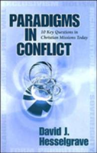 Paradigms in Conflict : 10 Key Questions in Christian Missions Today