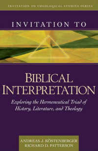 Invitation to Biblical Interpretation : Exploring the Hermeneutical Triad of History, Literature, and Theology (Invitation to Theological Studies Seri