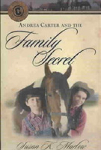 Andrea Carter and the Family Secret (Circle C Adventures)