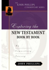 Exploring the New Testament Book by Book - an Expository Survey