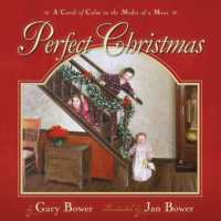 Perfect Christmas : A Carol of Calm in the Midst of a Mess