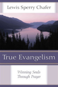 True Evangelism : Winning Souls through Prayer