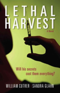 Lethal Harvest - a Novel