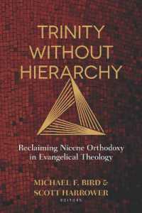 Trinity without Hierarchy - Reclaiming Nicene Orthodoxy in Evangelical Theology