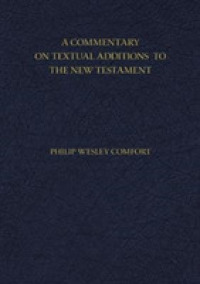 A Commentary on Textual Additions to the New Testament