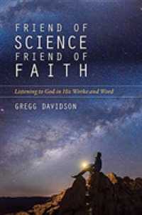 Friend of Science, Friend of Faith - Listening to God in His Works and Word