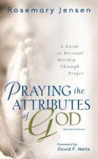 Praying the Attributes of God - a Guide to Personal Worship through Prayer