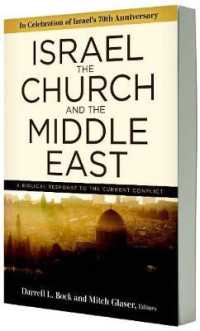Israel, the Church, and the Middle East : A biblical response to the current conflict