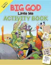 Big God, Little Me Activity Book : Ages 4-7