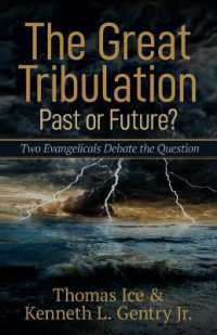 The Great Tribulation--Past or Future? - Two Evangelicals Debate the Question