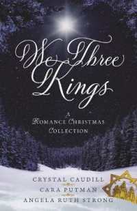 We Three Kings : A Romance Christmas Collection