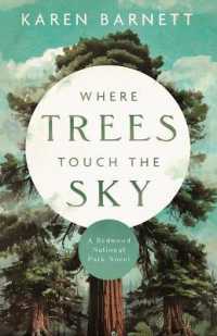 Where Trees Touch the Sky : A Redwood National Park Novel