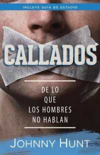 Callados : de Lo Que Los Hombres No Hablan
