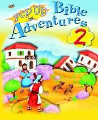 Pop Up Bible Adventures 2 : 6 Bible Action Stories （POP）