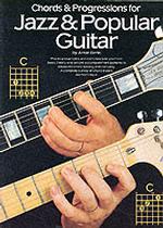 Chords and Progressions for Jazz and Popular Guitar
