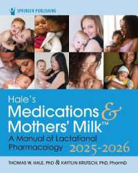 ヘイル薬剤・母乳ガイド（第２１版）<br>Hale's Medications & Mothers' Milk 2025-2026 : A Manual of Lactational Pharmacology （21TH）