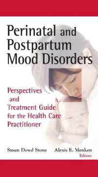 Perinatal and Postpartum Mood Disorders : Perspectives and Treatment Guide for the Health Care Practitioner