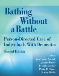 Bathing without a Battle : Person-Directed Care of Individuals with Dementia （2ND）
