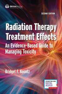 Radiation Therapy Treatment Effects : An Evidence-based Guide to Managing Toxicity （2ND）
