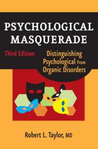 Psychological Masquerade, Second Edition : Distinguishing Psychological from Organic Disorders （3RD）