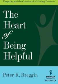 The Heart of Being Helpful : Empathy and the Creation of a Healing Presence