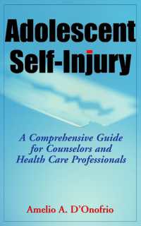 Adolescent Self-Injury : A Comprehensive Guide for Counselors and Health Care Professionals
