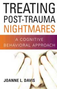 Treating Post-Trauma Nightmares : A Cognitive Behavioral Approach