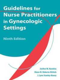 婦人科における実践看護師（ＮＰ）向けガイドライン（第９版）<br>Guidelines for Nurse Practitioners in Gynecologic Settings （9 New）