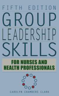 Group Leadership Skills for Nurses & Health Professionals （5TH）