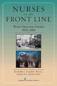 Nurses on the Front Line : When Disaster Strikes, 1878-2010