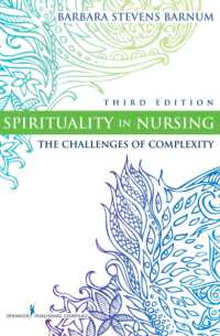 Spirituality in Nursing : The Challenges of Complexity, Third Edition