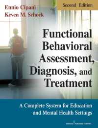 教育・精神保健における機能的行動アセスメント、診断と治療（第２版）<br>Functional Behavioral Assessment, Diagnosis, and Treatment : A Complete System for Education and Mental Health Settings （2 PAP/PSC）