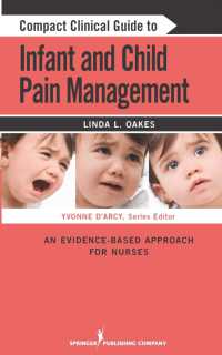 Compact Clinical Guide to Infant and Child Pain Management : An Evidence-Based Approach for Nurses
