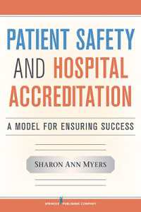 Patient Safety and Hospital Accreditation : A Model for Ensuring Success