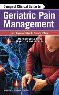 Compact Clinical Guide to Geriatric Pain Management : An Evidence-Based Approach for Nurses
