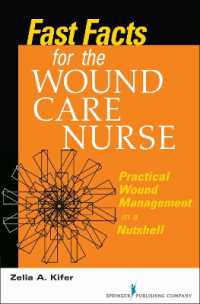 Fast Facts for the Wound Care Nurse : Practical Wound Management in a Nutshell