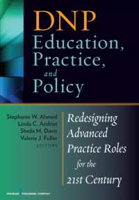 DNP Education, Practice, and Policy : Redesigning Advanced Practice Roles for the 21st Century （1ST）