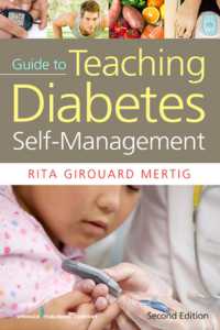 Nurses' Guide to Teaching Diabetes Self-Management （2ND）