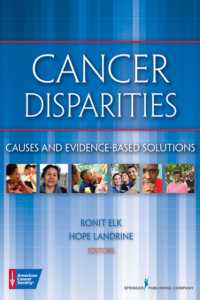 Cancer Disparities : Causes and Evidence-Based Solutions