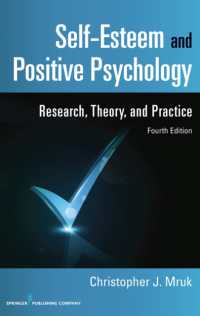 自尊感情とポジティブ心理学（第４版）<br>Self-Esteem and Positive Psychology : Research, Theory, and Practice （4TH）