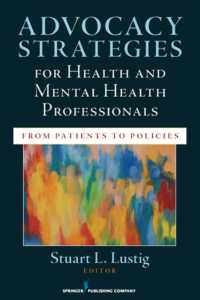 Advocacy Strategies for Health and Mental Health Professionals : From Patients to Policies