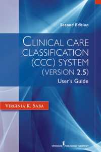 Clinical Care Classification (CCC) System (Version 2.5) : User's Guide （2ND）